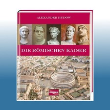 Die römischen Kaiser | Alexander Rudow | Ung...