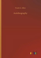 Frank G. Allen | Autobiography | Taschenbuch | Englisch (2019) | 184 S.