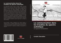 La Communication Dans Les Troubles Du Spectre Autistique Coralie Chevallier Buch