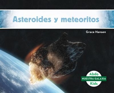 Asteroides y Meteoritos Library Binding Grace Hansen
