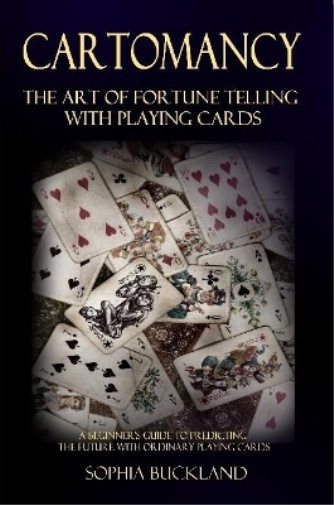 Thumbnail - Sophia Buckland Cartomancy - The Art Of Fortune Telling With Playi