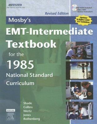 Mosby's EMT-Intermediate Textbook for the 1985 National Standard Curriculum,...