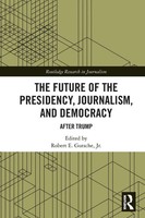 The Future Of The Presidency, Journalism, And Democracy | After Trump | Jr.