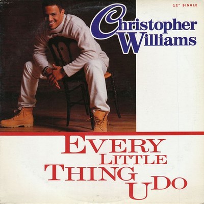 Christopher Williams, Every Little Thing U Do, (12'', Single), VG, 3886579264