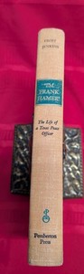1968 Texas Ranger Frank Hamer Biography 1st HB I’m Frank Hamer Bonnie & Clyde
