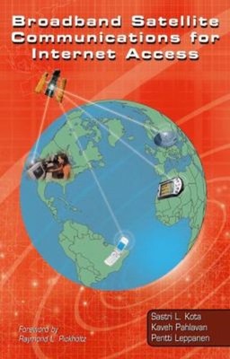 Broadband Satellite Communications for Internet Access Hardcover EX-LIBRARY
