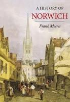 A History Of Norwich | Frank Meeres | Englisch | Taschenbuch | 2016