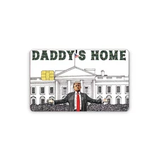 Credit Card Sticker Vinyl Skins Trump Daddy's Home Decal