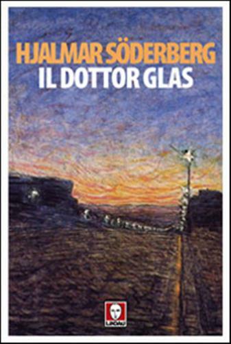 Il dottor Glas - Söderberg Hjalmar