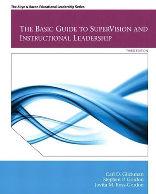 Basic Guide to SuperVision and Instructional Leadership, The | Glickman (u. a.)