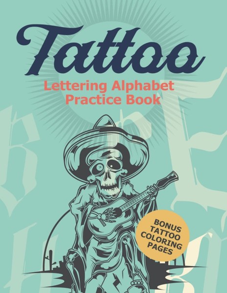 Tattoo Lettering Alphabet Practice Book: A-Z Inspiration For-image