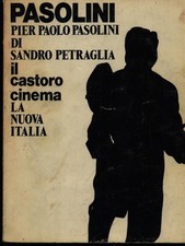 PIER PAOLO PASOLINI PETRAGLIA SANDRO LA NUOVA ITALIA 1974 IL CASTORO CINEMA