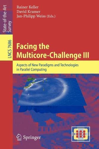 Lecture Notes in Computer Science Ser.: Facing the Multicore-Challenge ...