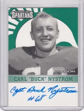 CARL BUCK NYSTROM MSU MICHIGAN STATE SPARTANS 2003 TK LEGACY AUTO AUTOGRAPH CARD