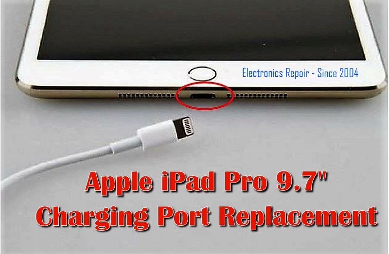 Apple iPad Pro Lightning Charging Port Replacement Service-MOTHERBOARD  ONLY