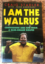 I Am the Walrus Craig Stadler John Andrisani 1995 HC Golf VG