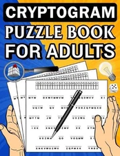 Cryptogram puzzle book for adults: A Brain Teasers Positive Crypto quotes book t