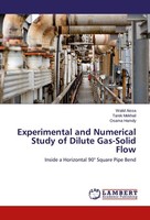 Experimental And Numerical Study Of Dilute Gas-Solid Flow Walid Aissa
