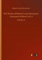 Robert Louis Stevenson | The Works Of Robert Louis Stevenson - Swanston...