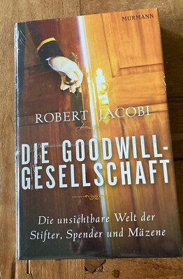 Die Goodwill-Gesellschaft Die unsichtbare Welt der Stifter | Buch | OVP Privat