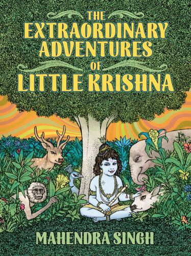 Extraordinary Adventures of Little Krishna by Mahendra Singh (2023, Hardcover)