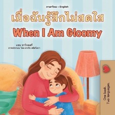 Sam Sagolski Ki When I am Gloomy Thai English Bilingual Paperback  UK IMPORT 