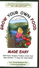Grow Your Own Food Made Easy : Nutritious Organic,