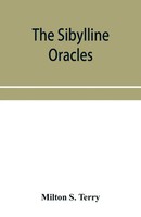 Milton S. Terry | The Sibylline Oracles | Taschenbuch | Englisch (2019)