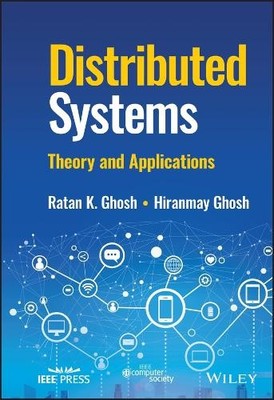 Distributed Systems by Ratan K. Ghosh, Hiranmay Ghosh - 9781119825937