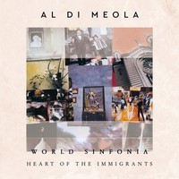 Di Meola,Al / World Sinfonia:Heart Of The Immigrants (Cd Digi)