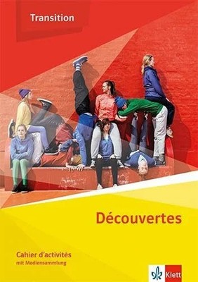 Découvertes Transition: Cahier d'activités mit Medien Klasse 10 Buch Klett