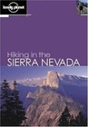 Walking Guides: Hiking in the Sierra Nevada by Kimberley O'Neil and John Mock (2002, Paperback)