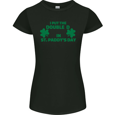 I Put the DD in St Paddys Day lustige Brüste Damen-T-Shirt zierlich geschnitten