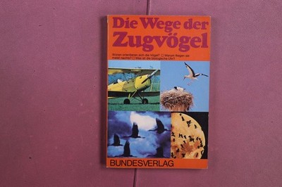 407687 DIE WEGE DER ZUGVÖGEL Bundesverlag