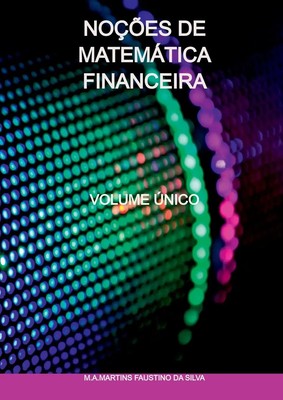 Noções De Matemática Financeira | M. a. martins Faustino Da Silva | Taschenbuch