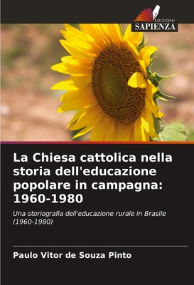 La Chiesa cattolica nella storia dell'educazione popolare in campagna: 1960-1980