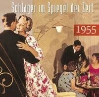 Schlager Im Spiegel Der Zeit,1955 Von Various | CD | Zustand Neu