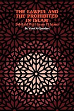 The Lawful and the Prohibited in Islam by Yusuf Al-Qaradawi 9780892590162 NEW Pa