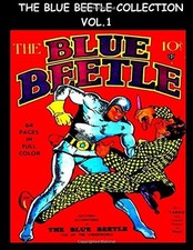 The Blue Beetle Collection Vol. 1: Golden Age Superhero Comic Col