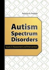 Autism Spectrum Disorders : Issues in Assessment and Intervention