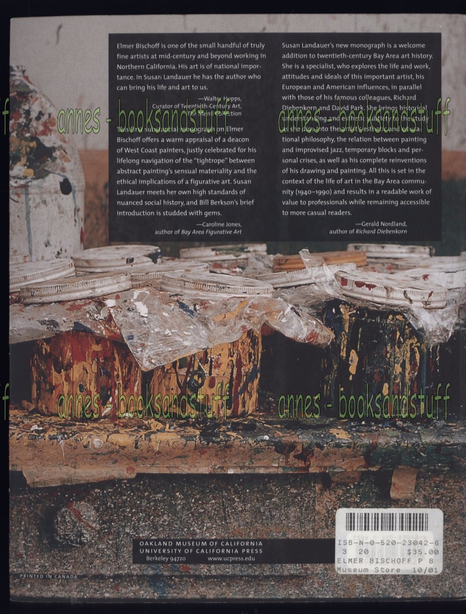 ELMER BISCHOFF the ethics of Paint by Susan Landauer * 2001