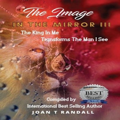 THE IMAGE IN THE MIRROR III The King In Me Transforms The Man I S
