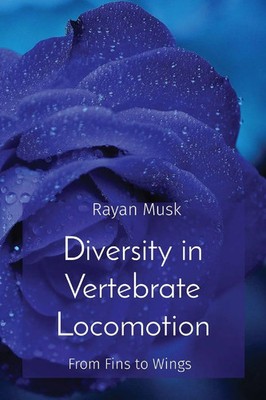 Rayan Musk | Diversity in Vertebrate Locomotion | Taschenbuch | Englisch (2023)