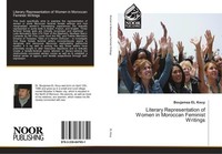 Literary Representation Of Women In Moroccan Feminist Writings Boujamaa EL Kouy