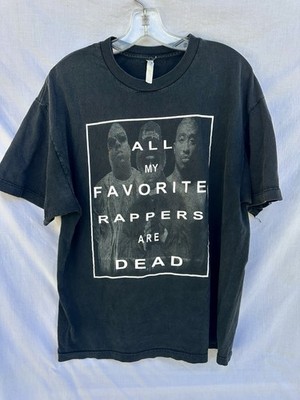 Vintage Rap T Shirt Biggie Tupac Eazy E All My Favorite Rappers Are Dead XL