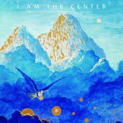 I AM THE CENTER: PRIVATE ISSUE NEW AGE MUSIC IN AMERICA, 1950-1990 NEW VINYL