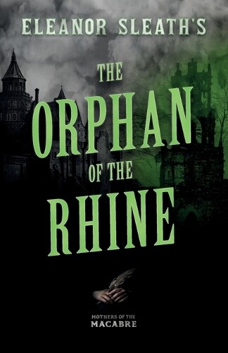 Eleanor Sleath Eleanor Sleath's The Orphan of the Rhine (Tascabile)