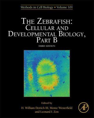 The Zebrafish: Cellular and Developmental Biology, Part B (Volume 134) (Methods