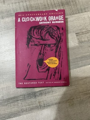 A Clockwork Orange Anthony Burgess 50th Anniversary First American Ed HC DJ 2012