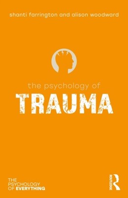 The Psychology of Trauma by Alison Woodward PAPERBACK 9781032637228